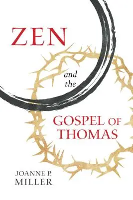 Le zen et l'évangile de Thomas - Zen and the Gospel of Thomas