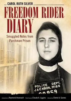 Journal d'un cavalier de la liberté : Notes de contrebande de la prison de Parchman - Freedom Rider Diary: Smuggled Notes from Parchman Prison
