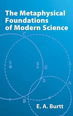 Les fondements métaphysiques de la science moderne - The Metaphysical Foundations of Modern Science