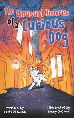 Les histoires insolites d'un chien curieux - The Unusual Histories of a Curious Dog