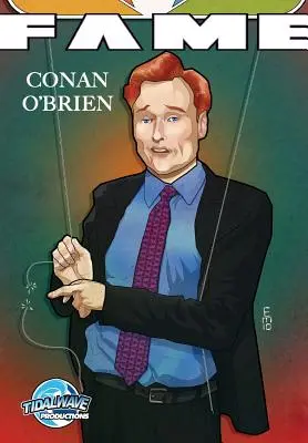 La célébrité : Conan O'Brien - Fame: Conan O'Brien