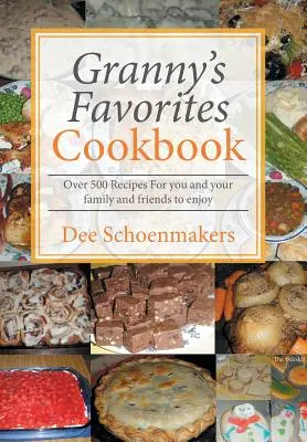 Le livre de cuisine des favoris de grand-mère - Granny's Favorites Cookbook