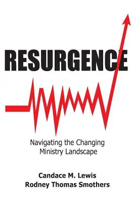 La résurgence : Naviguer dans le paysage ministériel en mutation - Resurgence: Navigating the Changing Ministry Landscape