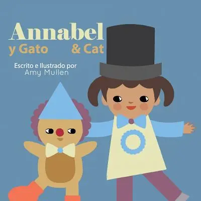 Annabel et le chat / Annabel y Gato - Annabel and Cat / Annabel y Gato