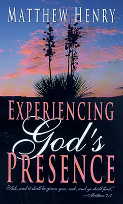 Faire l'expérience de la présence de Dieu - Experiencing God's Presence