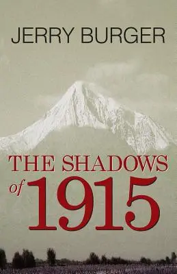 Les ombres de 1915 - The Shadows of 1915