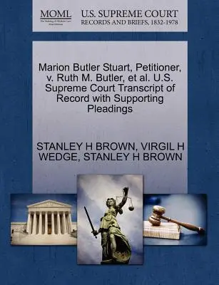 Marion Butler Stuart, Petitioner, V. Ruth M. Butler, et al. U.S. Supreme Court Transcript of Record with Supporting Pleadings