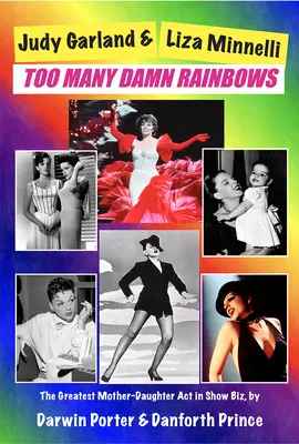 Judy Garland & Liza Minnelli, Too Many Damn Rainbows (Trop d'arcs-en-ciel) - Judy Garland & Liza Minnelli, Too Many Damn Rainbows