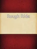 Rough Ride : Une nouvelle sur le chaos - Rough Ride: A Chaos Novella