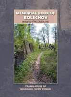 Livre commémoratif de Bolekhov (Bolechw), Ukraine - Traduction du Sefer ha-Zikaron le-Kedoshei Bolechow - Memorial Book of Bolekhov (Bolechw), Ukraine - Translation of Sefer ha-Zikaron le-Kedoshei Bolechow