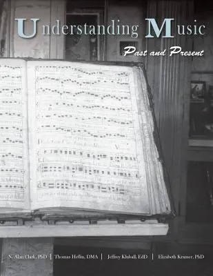 Comprendre la musique : Passé et présent - Understanding Music: Past and Present