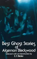 Les meilleures histoires de fantômes d'Algernon Blackwood - Best Ghost Stories of Algernon Blackwood