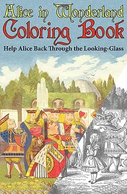Livre de coloriage d'Alice au pays des merveilles : Aidez Alice à retourner de l'autre côté du miroir (Abridged) (Engage Books) - Alice in Wonderland Coloring Book: Help Alice Back Through the Looking-Glass (Abridged) (Engage Books)