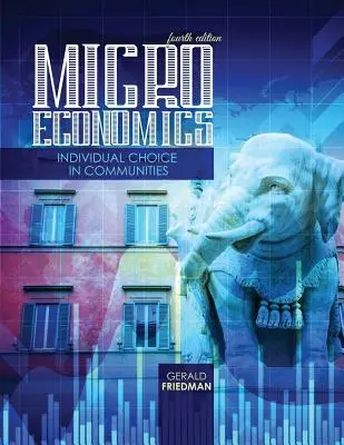 Microéconomie : Le choix individuel dans les communautés - Microeconomics: Individual Choice in Communities