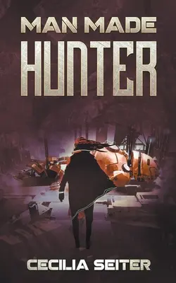 Chasseur d'hommes - Man Made Hunter