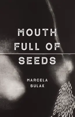 La bouche pleine de graines - Mouth Full of Seeds