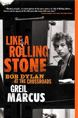 Comme une pierre qui roule : Bob Dylan à la croisée des chemins - Like a Rolling Stone: Bob Dylan at the Crossroads