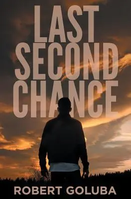 La dernière chance : Un roman chrétien à suspense - Last Second Chance: A Christian Suspense Novel