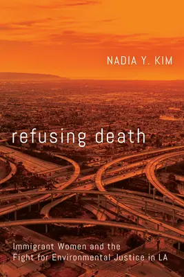 Refuser la mort : Les femmes immigrées et la lutte pour la justice environnementale au Laos - Refusing Death: Immigrant Women and the Fight for Environmental Justice in La