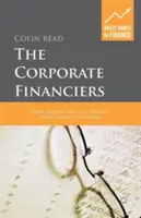 Les financiers d'entreprise : Williams, Modigliani, Miller, Coase, Williamson, Alchian, Demsetz, Jensen, Meckling - The Corporate Financiers: Williams, Modigliani, Miller, Coase, Williamson, Alchian, Demsetz, Jensen, Meckling