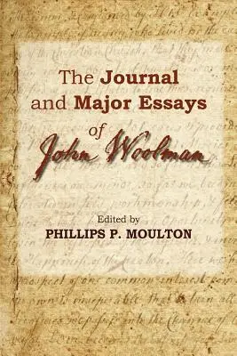 Le journal et les principaux essais de John Woolman - The Journal and Major Essays of John Woolman