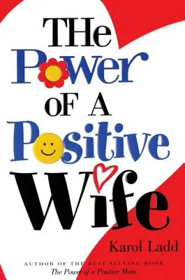 Le pouvoir d'une épouse positive - Power of a Positive Wife the
