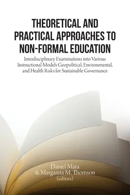 Approches théoriques et pratiques de l'éducation non formelle : Examen interdisciplinaire de divers modèles pédagogiques - Theoretical and Practical Approaches to Non-Formal Education: Interdisciplinary Examinations into Various Instructional Models