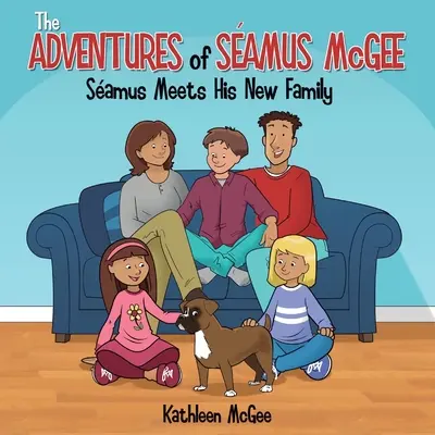 Les aventures de Seamus McGee : Seamus rencontre sa nouvelle famille - The Adventures of Seamus McGee: Seamus Meets His New Family