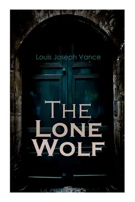 Le loup solitaire : Mystère policier - The Lone Wolf: Detective Mystery