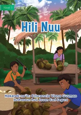 Récolter les noix de coco - Hili Nuu - Harvesting Coconuts - Hili Nuu