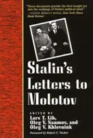 Lettres de Staline à Molotov : 1925-1936 - Stalin's Letters to Molotov: 1925-1936