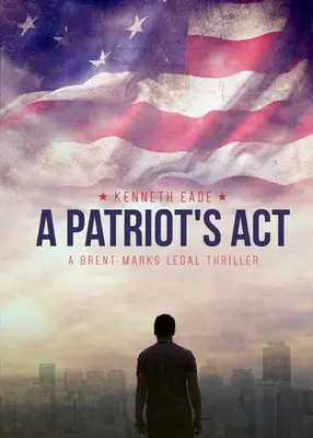 Un acte patriotique - A Patriot's Act