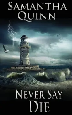 Ne jamais dire mourir - Never Say Die