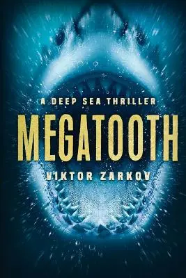 Megatooth : Un thriller en haute mer - Megatooth: A Deep Sea Thriller