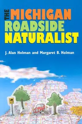 Le naturaliste des bords de route du Michigan - The Michigan Roadside Naturalist