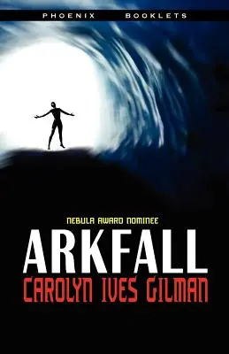 Novella nominée pour le prix Arkfall-Nebula - Arkfall-Nebula Nominated Novella