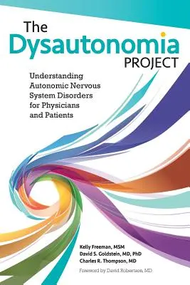 Le projet Dysautonomie : Comprendre les troubles du système nerveux autonome pour les médecins et les patients - The Dysautonomia Project: Understanding Autonomic Nervous System Disorders for Physicians and Patients