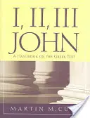 I, II, III Jean : un manuel sur le texte grec - I, II, III John: A Handbook on the Greek Text