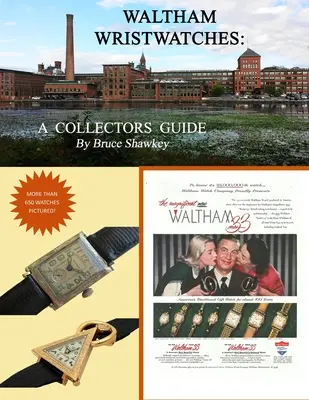 Montres-bracelets Waltham Guide du collectionneur - Waltham Wristwatches A Collectors Guide