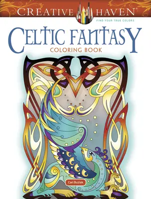 Livre à colorier Creative Haven Celtic Fantasy - Creative Haven Celtic Fantasy Coloring Book