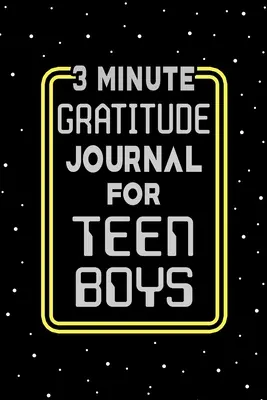 Journal de gratitude en 3 minutes pour les adolescents - 3 Minute Gratitude Journal for Teen Boys