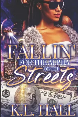 L'alpha de la rue est en train de tomber - Fallin' For the Alpha of the Streets