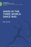 Les guerres dans le tiers monde depuis 1945 - Wars in the Third World Since 1945