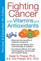 Combattre le cancer avec des vitamines et des antioxydants - Fighting Cancer with Vitamins and Antioxidants