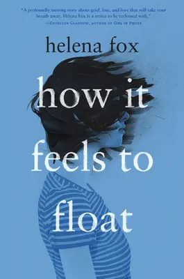 Comment on se sent quand on flotte - How It Feels to Float