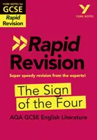 York Notes for AQA GCSE (9-1) Rapid Revision : Le signe des quatre - Rattraper le retard, réviser et être prêt pour les évaluations de 2021 et les examens de 2022. - York Notes for AQA GCSE (9-1) Rapid Revision: The Sign of the Four - Catch up, revise and be ready for 2021 assessments and 2022 exams