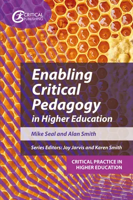 Permettre une pédagogie critique dans l'enseignement supérieur - Enabling Critical Pedagogy in Higher Education