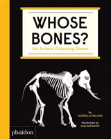 Les os de qui ? Un jeu de devinettes sur les animaux - Whose Bones?: An Animal Guessing Game