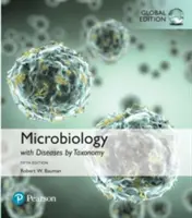 Microbiologie et maladies par taxonomie, édition mondiale - Microbiology with Diseases by Taxonomy, Global Edition