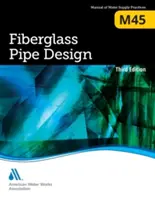 M45 Fiberglass Pipe Design, troisième édition - M45 Fiberglass Pipe Design, Third Edition